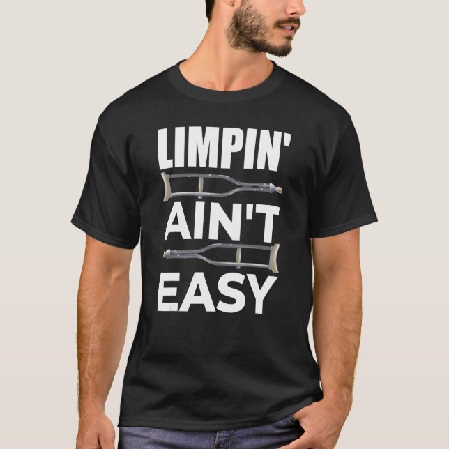 T-shirt Limpin Ain't Easy (Devant)