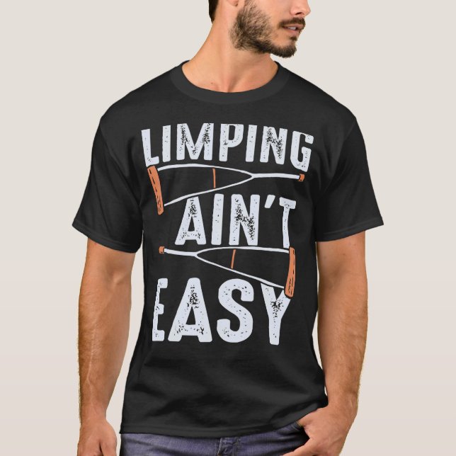 T-shirt Limping Ain't Easy (Devant)