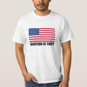 T-SHIRT L'IMPOSITION EST LE VOL - ETATS-UNIS