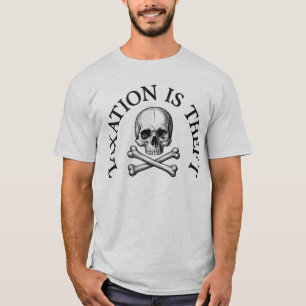 T-shirt L'imposition est un vol Crâne et os croisés