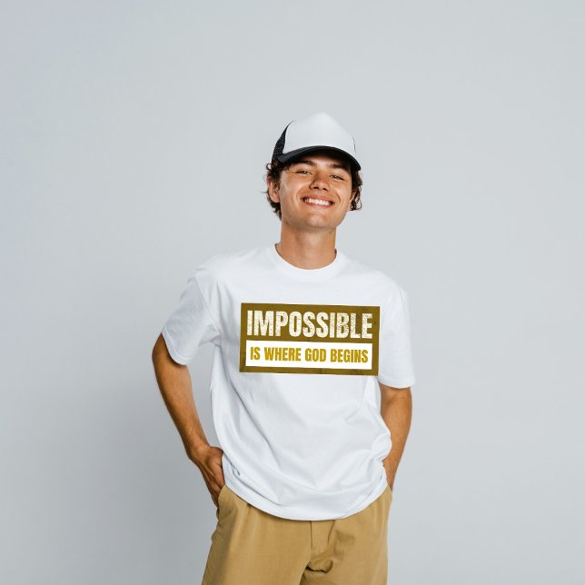 T-shirt L'impossible est où Dieu commence - Foi chrétienne (Créateur téléchargé)