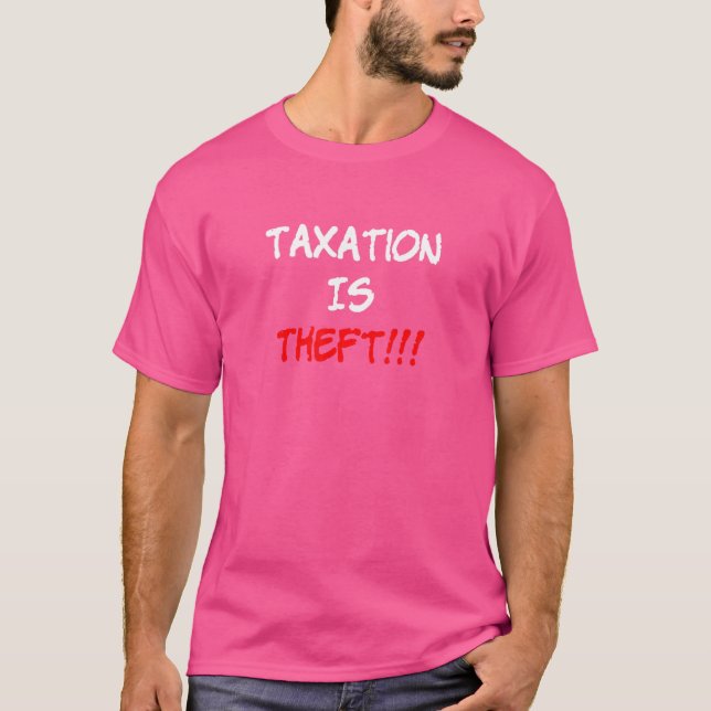 T-shirt L'impôt est un vol (Devant)