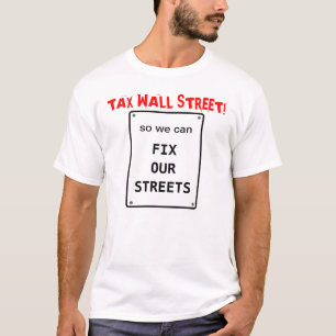T-shirt L'impôt Wall Street ainsi nous peut fixer nos rue
