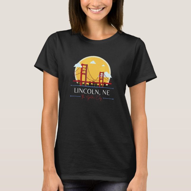T-shirt Lincoln NE Golden Gate Bridge Bad Geography Stupid (Devant)