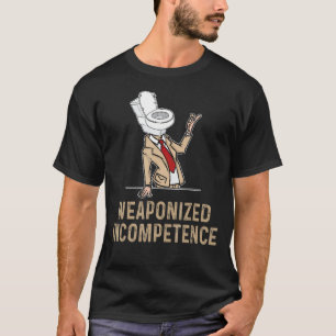 T-shirt L'incompétence armée