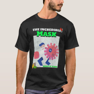 T-shirt L'Incroyable Mask Neafty trouve