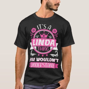T-shirt Linda Nom C'est une Linda que vous ne pourriez pas