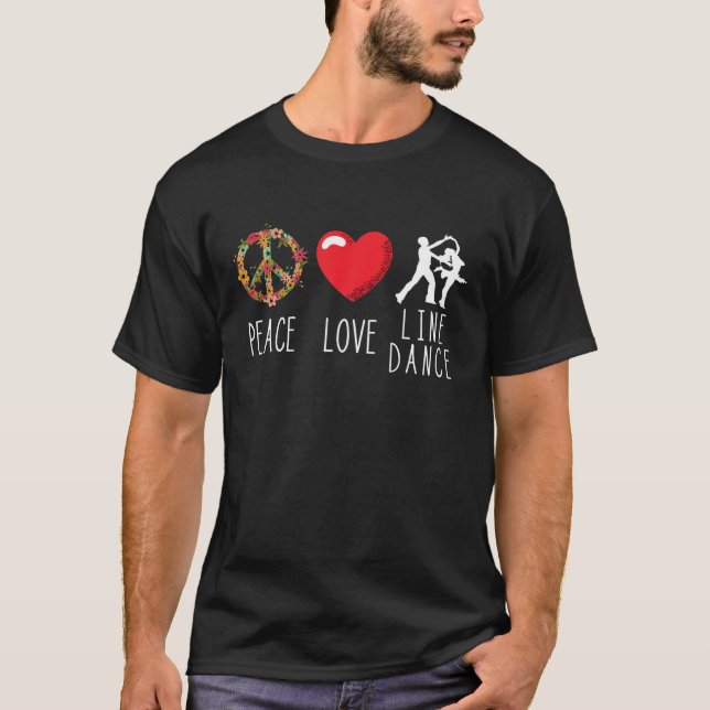 T-shirt Line Dance Love Peace Line Dancing Country Music D (Devant)