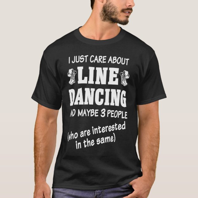 T-shirt Line Dancer Line Dance I Just Care About Line Danc (Devant)