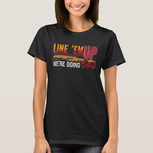 T-shirt Line 'Em Up Nous faisons des argiles sportives Sho (Devant)