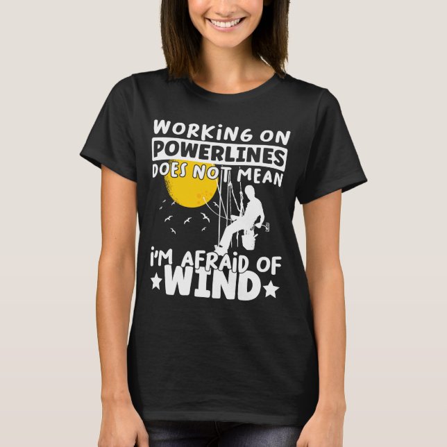 T-shirt Lineman Lineworker n'a pas peur du vent Électrique (Devant)