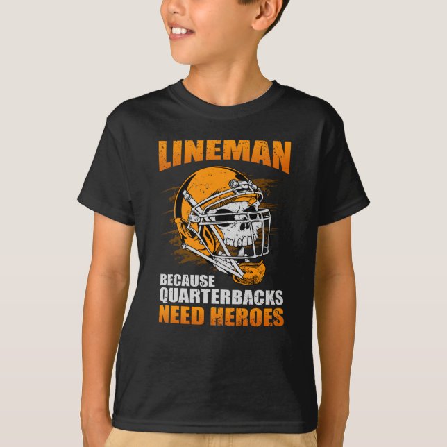 T-shirt Lineman parce que quarts-back Football Lineman (Devant)