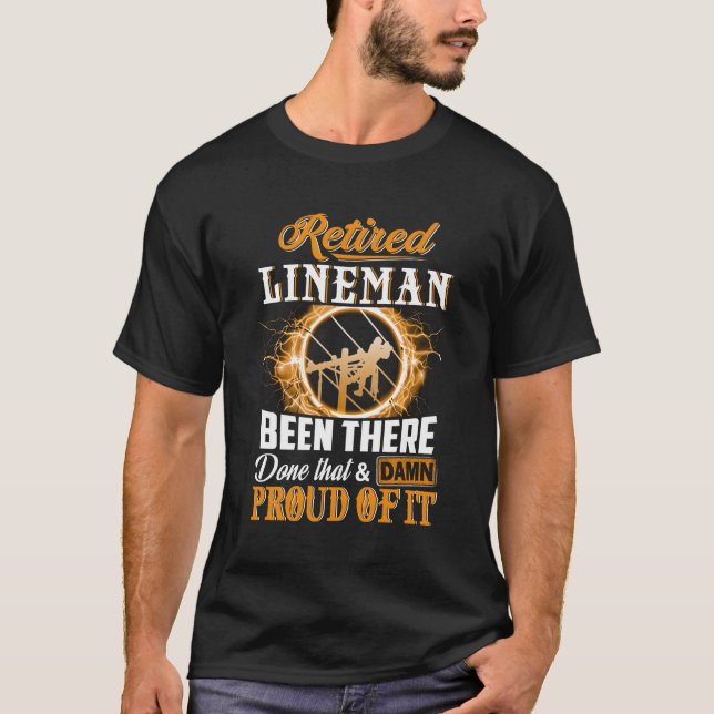 T-shirt Lineman Retraité A Fait Cela (Devant)