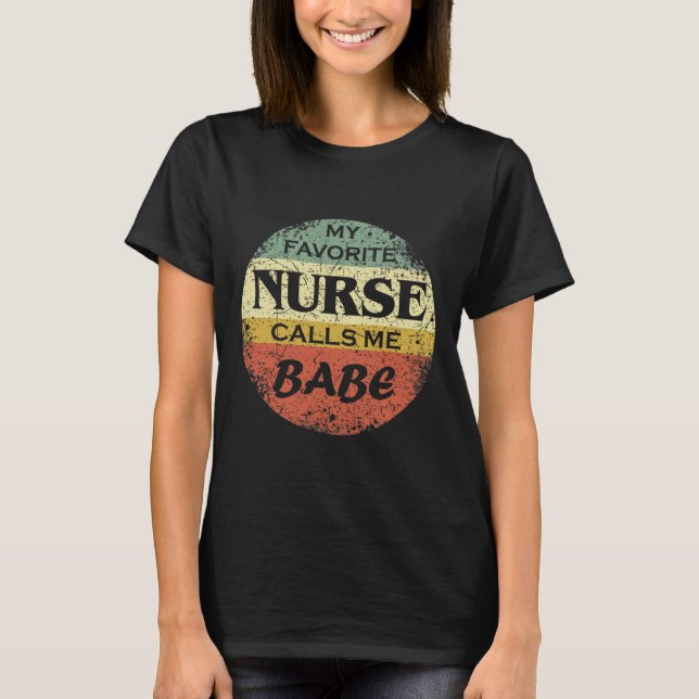 T-shirt L'infirmière préférée m'appelle Babe (Devant)