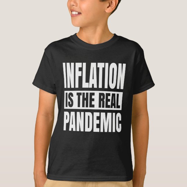 T-shirt L'inflation est la véritable pandémie (Devant)