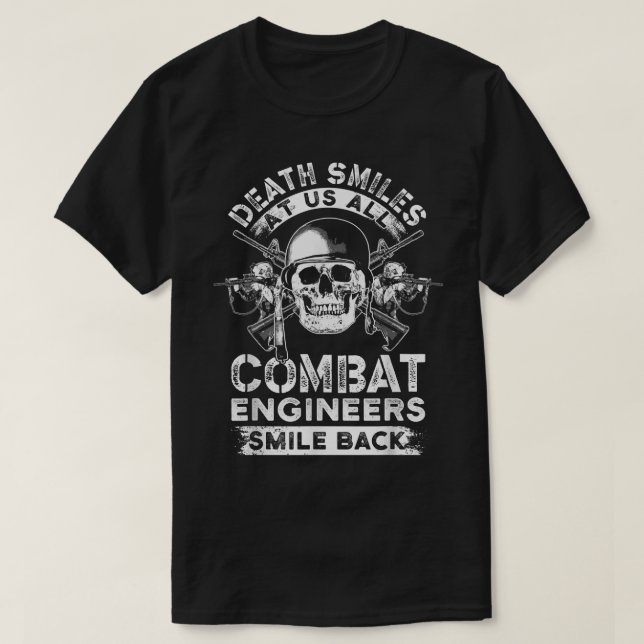 T-shirt L'ingénieur de combat sourit USA Military Sapper  (Design devant)