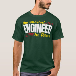 T-shirt L'Ingénieur Le Plus Intelligent Du Texas