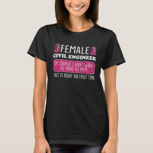 T-shirt L'Ingénieuse Civile Féminine A Raison La Première 
