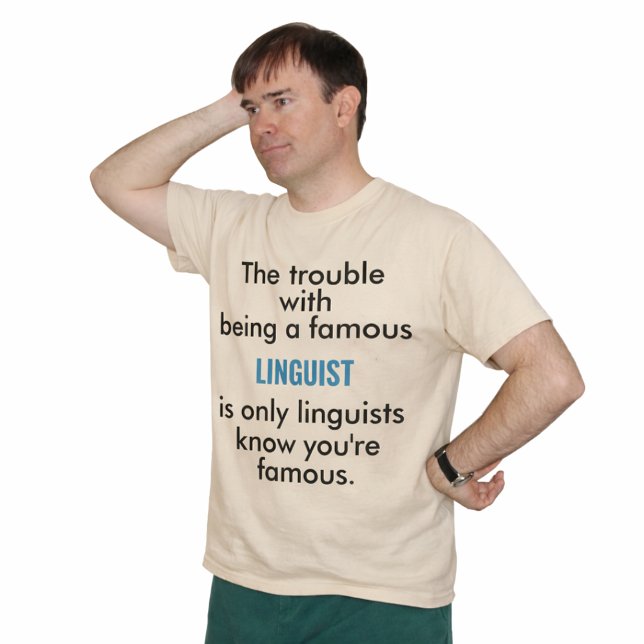 T-shirt Linguiste célèbre (Créateur téléchargé)