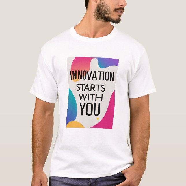T-shirt L'innovation commence avec vous option 3 (Devant)