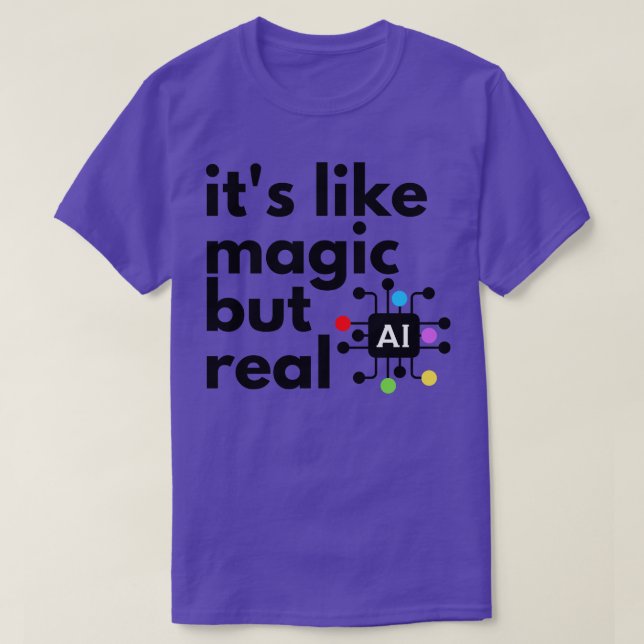 T-shirt L'Intelligence Artificielle, C'Est Comme La Magie  (Design devant)