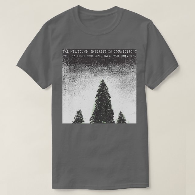 T-shirt L'intérêt récent pour le Connecticut m'en parle (Design devant)