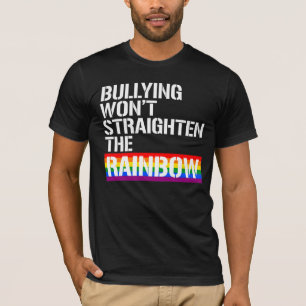 T-shirt L'intimidation ne redressera pas l'arc-en-ciel
