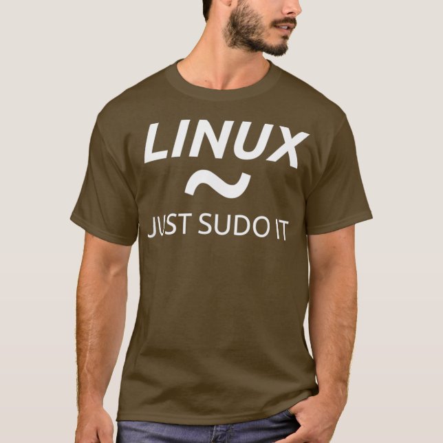 T-shirt Linu Just Sudo It par MCMA Linu OS Graphique (Devant)
