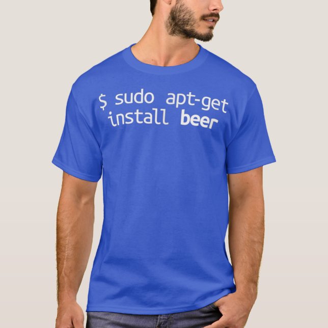 T-shirt Linu Sudo AptGet Beer Funny Linu Humour Tee (Devant)