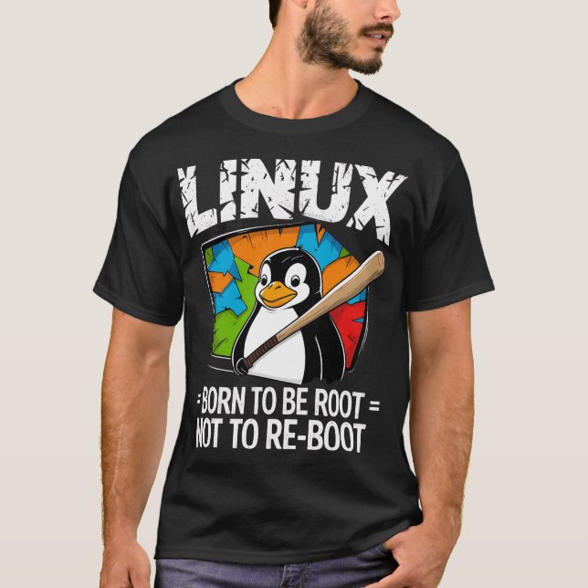 T-shirt Linux - Né Pour Être Racine (Devant)