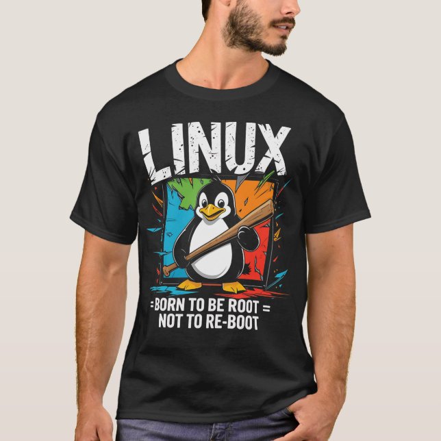 T-shirt Linux - Né Pour Être Racine (Devant)