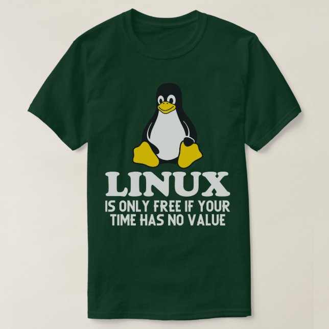 T-shirt Linux n'est libre que si votre temps n'a aucune va (Design devant)