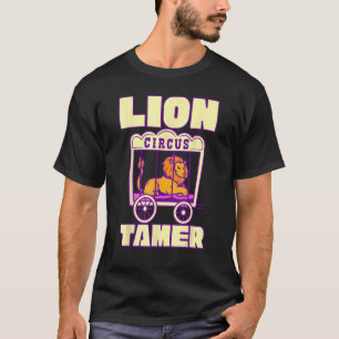 T-shirt Lion Circus Tamer Enchanter Circus
