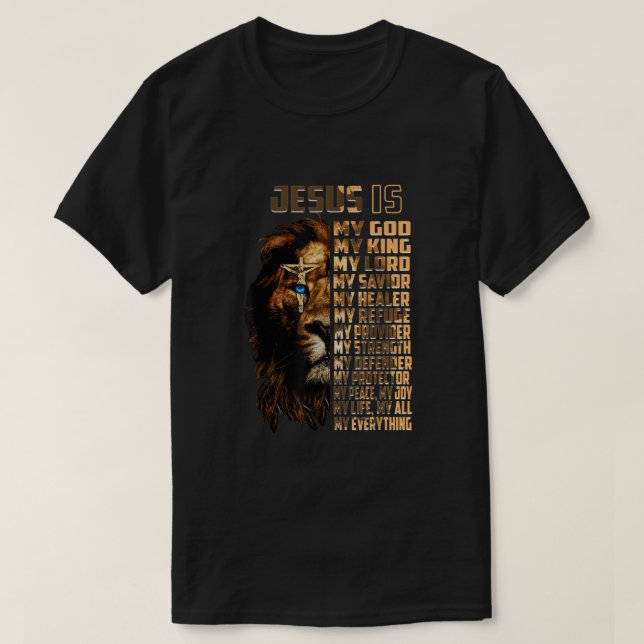 T-shirt Lion Jésus Est Mon Dieu Mon Roi Mon Seigneur Mon S (Design devant)