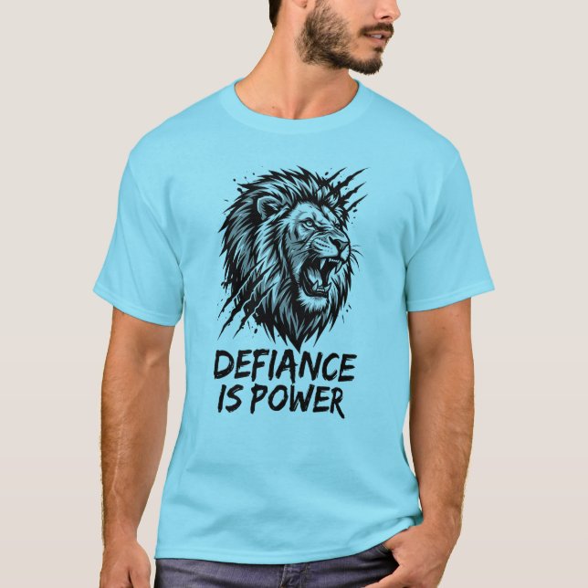 T-shirt Lion "La défiance est puissance" – Née de  (Devant)
