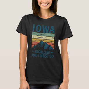 T-shirt L'Iowa appelle et je dois y aller