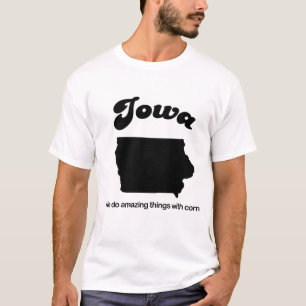 T-shirt L'Iowa - nous faisons des choses extraordinaires