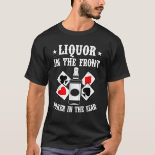 T-shirt Liquor Dans Le Poker Avant Dans Les Chemises Drôle