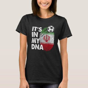 T-shirt L'Iran dans mon ADN Équipe du drapeau iranien Iran