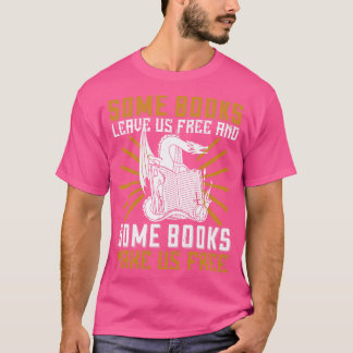 T-shirt Lire Certains Livres Nous Rendre Libres
