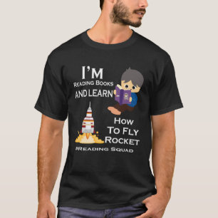 T-shirt Lire des livres et apprendre comment voler Rocket