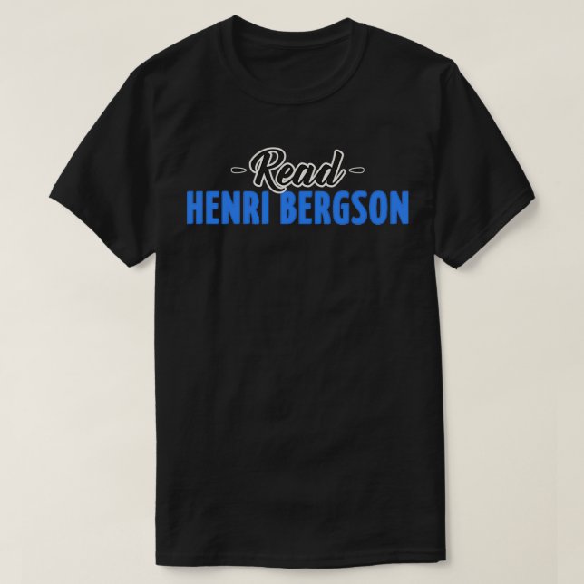T-shirt Lire Henri Bergson Funny Cadeau Philosophie Livres (Design devant)