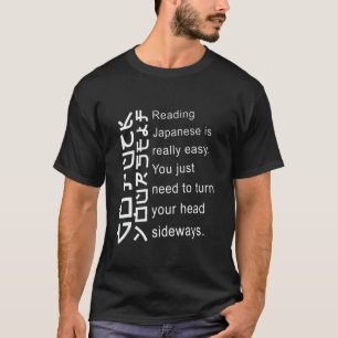 T-shirt Lire le japonais est vraiment facile Tournez votre