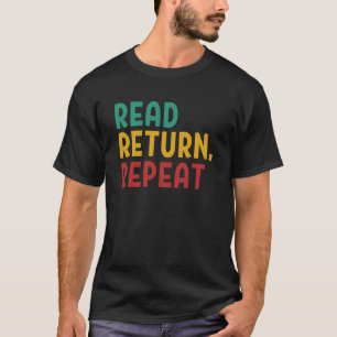 T-shirt Lire le retour Répéter le bibliothécaire