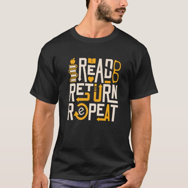 T-shirt Lire le retour Répéter Librarian Lecteurs Bookworm (Devant)