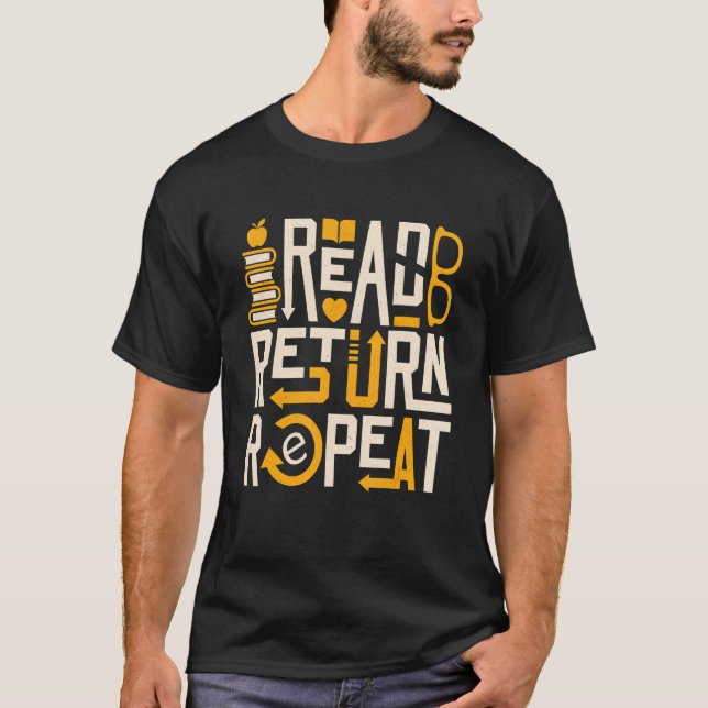 T-shirt Lire le retour Répéter Librarian Lecteurs Bookworm (Devant)