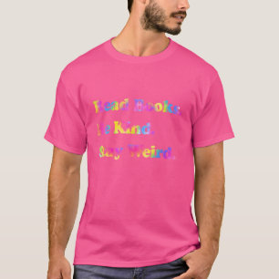 T-shirt Lire les livres être gentil rester étrange livre D