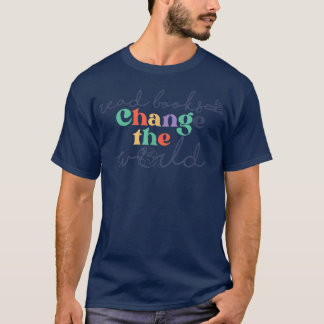 T-shirt Lire Livres Changer Le Monde Livre Lover Bookworm 