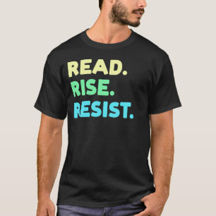 T-shirt Lire. Montez. Résistez. Louveur du livre de lectur