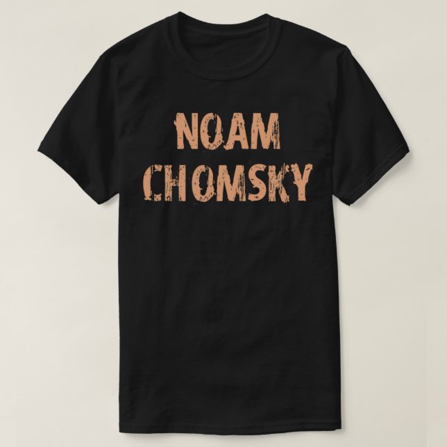 T-shirt Lire Noam Chomsky citation grunge affligée Nous de (Design devant)